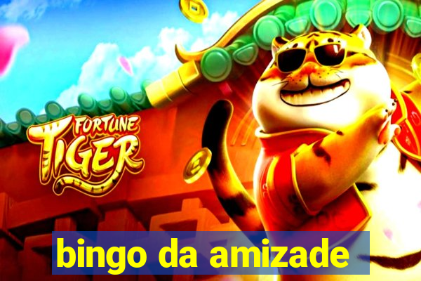 bingo da amizade